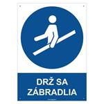 Drž sa zábradlia - bezpečnostná tabuľka s dierkami, plast 2 mm - A4 