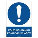 Použi ochrannú pokrývku vlasov - bezpečnostná tabuľka, plast 2 mm - A4 