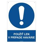 Použiť len v prípade havárie - bezpečnostná tabuľka s dierkami, plast 2 mm - A4 