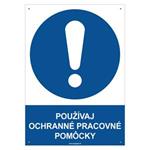 Používaj ochranné pracovné pomôcky - bezpečnostná tabuľka s dierkami, plast 2 mm - A4 