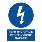 Pred otvorením vybite vysoké napätie - bezpečnostná tabuľka, plast 2 mm - A4 