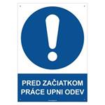 Pred začiatkom práce si pozapínaj odev  - bezpečnostná tabuľka s dierkami, plast 2 mm - A4 