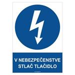 V nebezpečenstve stlač tlačidlo - bezpečnostná tabuľka, plast 2 mm - A4 