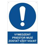 Vymedzený priestor musí zostať vždy voľný - bezpečnostná tabuľka s dierkami, plast 2 mm - A4 