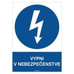 Vypni v nebezpečenstve - bezpečnostná tabuľka, plast 2 mm - A4 