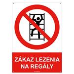 Zákaz lezenia na regály  - bezpečnostná tabuľka s dierkami, plast A4, 2 mm