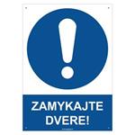 Zamykajte dvere! - bezpečnostná tabuľka s dierkami, plast 2 mm - A4 