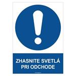 Zhasnite svetlá pri odchode - bezpečnostná tabuľka, plast 2 mm - A4 